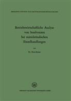 Horst Keiser - Betriebswirtschaftliche Analyse von Insolvenzen bei mittelständischen Einzelhandlungen