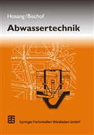 Wolfgang Bischof, Wilhel Hosang, Wilhelm Hosang - Abwassertechnik