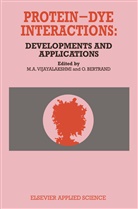 A Vijayalakshmi, M A Vijayalakshmi, Bertrand, Bertrand, O. Bertrand, M. A. Vijayalakshmi... - Protein-Dye Interactions: Developments and Applications