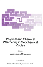 Lerman, A Lerman, A. Lerman, MEYBECK, Meybeck, M. Meybeck - Physical and Chemical Weathering in Geochemical Cycles