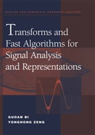 Guoa Bi, Guoan Bi, Zeng Yonghong, Yonghong Zeng - Transforms and Fast Algorithms for Signal Analysis and Representations