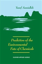 Y Samiullah, Y. Samiullah - Prediction of the Environmental Fate of Chemicals