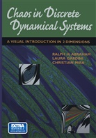 Ralp Abraham, Ralph Abraham, Laur Gardini, Laura Gardini, Christian Mira - Chaos in Discrete Dynamical Systems