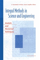 Mario Paul Ahues, Alain R. Largillier, Mari Paul Ahues, Mario Paul Ahues, R Largillier, R Largillier - Integral Methods in Science and Engineering