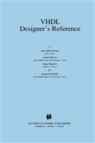 Jean-Miche Bergé, Jean-Michel Bergé, Alai Fonkoua, Alain Fonkoua, Serge Maginot, Serge e Maginot... - VHDL Designer's Reference