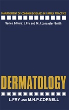 M N Cornell, M. N. Cornell, M.N. Cornell, Fry, L Fry, L. Fry... - Dermatology
