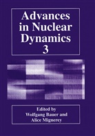 Wolfgan Bauer, Wolfgang Bauer, Mignerey, Mignerey, Alice Mignerey - Advances in Nuclear Dynamics 3