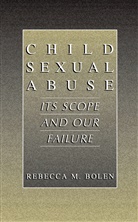 Rebecca M Bolen, Rebecca M. Bolen - Child Sexual Abuse