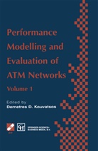 Demetre D Kouvatsos, Demetres D Kouvatsos, Demetres D. Kouvatsos - Performance Modelling and Evaluation of ATM Networks