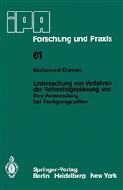 M Osman, M. Osman - Untersuchung von Verfahren der Reihenfolgeplanung und ihre Anwendung bei Fertigungszellen