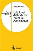 Andrej Cherkaev - Variational Methods for Structural Optimization