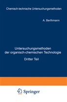 Berthmann, A Berthmann, A. Berthmann, Burgstaller, F Burgstaller, F. Burgstaller... - Untersuchungsmethoden der organisch-chemischen Technologie