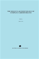 L Garry Adams, L. Garry Adams, Albert Wu, Albert M Wu, Albert M. Wu - The Molecular Immunology of Complex Carbohydrates