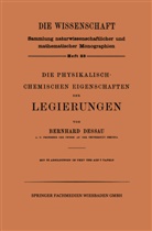 Bernhard Dessau - Die Physikalisch-Chemischen Eigenschaften der Legierungen