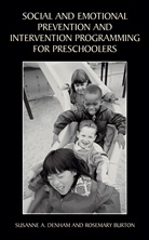 Rosemary Burton, Susanne Denham, Susanne A Denham, Susanne A. Denham - Social and Emotional Prevention and Intervention Programming for Preschoolers