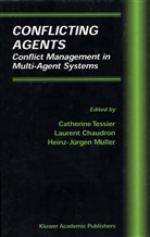 Lauren Chaudron, Laurent Chaudron, Heinz-Jürgen Müller, Cathérine Tessier - Conflicting Agents