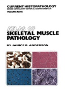 J R Anderson, J. R. Anderson, J.R. Anderson, Janice R. Anderson - Atlas of Skeletal Muscle Pathology
