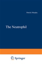Patrick Murphy - The Neutrophil