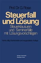 Ger Rose, Gerd Rose - Steuerfall und Lösung