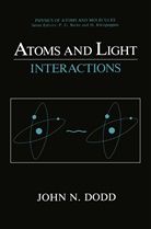 John N Dodd, John N. Dodd - Atoms and Light: Interactions