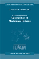 Bestle, D Bestle, D. Bestle, Dieter Bestle, Schiehlen, Schiehlen... - IUTAM Symposium on Optimization of Mechanical Systems