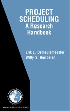 Erik Demeulemeester, Erik Leuve Demeulemeester, Erik Leuven Demeulemeester, Willy Herroelen, Willy S Herroelen, Willy S. Herroelen - Project Scheduling