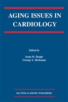 A Heckman, A Heckman, Iren D Turpie, Irene D Turpie, George A. Heckman, Irene D. Turpie - Aging Issues in Cardiology