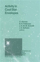 J H M M Schmitt et al, O. Havnes, B. R. Pettersen, B.R. Pettersen, R Pettersen, B R Pettersen... - Activity in Cool Star Envelopes