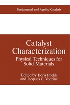 C Vedrine, C Vedrine, Bori Imelik, Boris Imelik, Jacques C. Vedrine - Catalyst Characterization