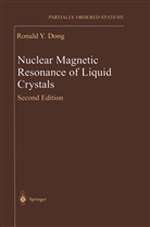 Ronald Y Dong, Ronald Y. Dong - Nuclear Magnetic Resonance of Liquid Crystals