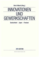 NA Albach, Hors Albach, Horst Albach - Innovationen und Gewerkschaften