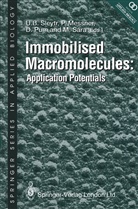 Messner, P Messner, P. Messner, Paul Messner, D. Pum, Dietmar Pum... - Immobilised Macromolecules: Application Potentials