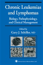 Gar J Schiller, Gary J Schiller, Gary J. Schiller - Chronic Leukemias and Lymphomas