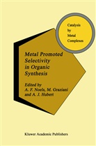 Graziani, M Graziani, M. Graziani, A. J Hubert, A.J Hubert, A J Hubert... - Metal Promoted Selectivity in Organic Synthesis