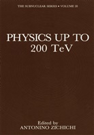 Antonino Zichichi, Antonino Zichichi - Physics Up to 200 TeV