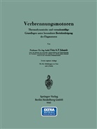 Fritz A F Schmidt, Fritz A. F. Schmidt - Verbrennungsmotoren
