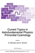 Norm G Sànchez, Norma G Sànchez, Norma G. Sánchez, Norma G. Sànchez, Zichichi, Zichichi... - Current Topics in Astrofundamental Physics