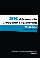 R Fast, R W Fast, R. W. Fast, R.W. Fast, R P Reed, R. P. Reed... - Advances in Cryogenic Engineering Materials