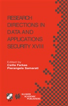 Csill Farkas, Csilla Farkas, Samarati, Samarati, Pierangela Samarati - Research Directions in Data and Applications Security XVIII