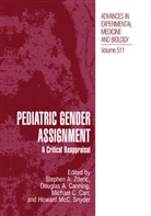 Dougla A Canning, Douglas A Canning, Michael C Carr et al, Douglas A. Canning, Michael C. Carr, Howard McC. Snyder III... - Pediatric Gender Assignment