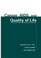 Gabriel Bez, Claud Jasmin, Claude Jasmin, Jay A. Levy - Cancer, AIDS, and Quality of Life
