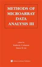 Kimberl F Johnson, Kimberly F Johnson, Kimberly F. Johnson, Simon M. Lin, M Lin, M Lin - Methods of Microarray Data Analysis III
