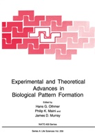 James D Murray, Phili K Maini, Philip K Maini, Philip Maini, Philip K. Maini, James D. Murray... - Experimental and Theoretical Advances in Biological Pattern Formation