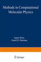 Geerd H. F. Diercksen, Geerd H.F. Diercksen, H F Diercksen, H F Diercksen, Stephe Wilson, Stephen Wilson - Methods in Computational Molecular Physics