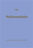 Werner L¿ber, Werner Löber - Marktkommunikation