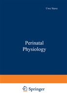 Uw Stave, Uwe Stave - Perinatal Physiology