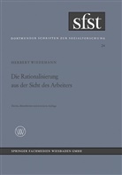 Herbert Wiedemann - Die Rationalisierung aus der Sicht des Arbeiters