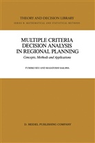 Masatoshi Sakawa, Fumik Seo, Fumiko Seo - Multiple Criteria Decision Analysis in Regional Planning