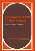 Harvey B Newman, Harvey B. Newman - Electroweak Effects at High Energies