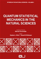 Stepha Mintz, Stephan Mintz - Quantum Statistical Mechanics in the Natural Sciences